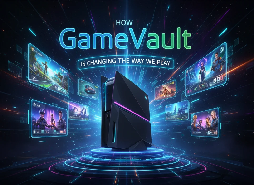 How GameVault is Changing the Way We Play